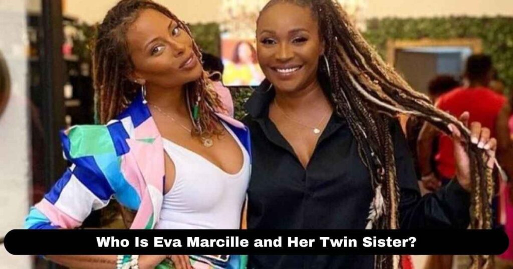 Eva Marcille and Her Twin Sister