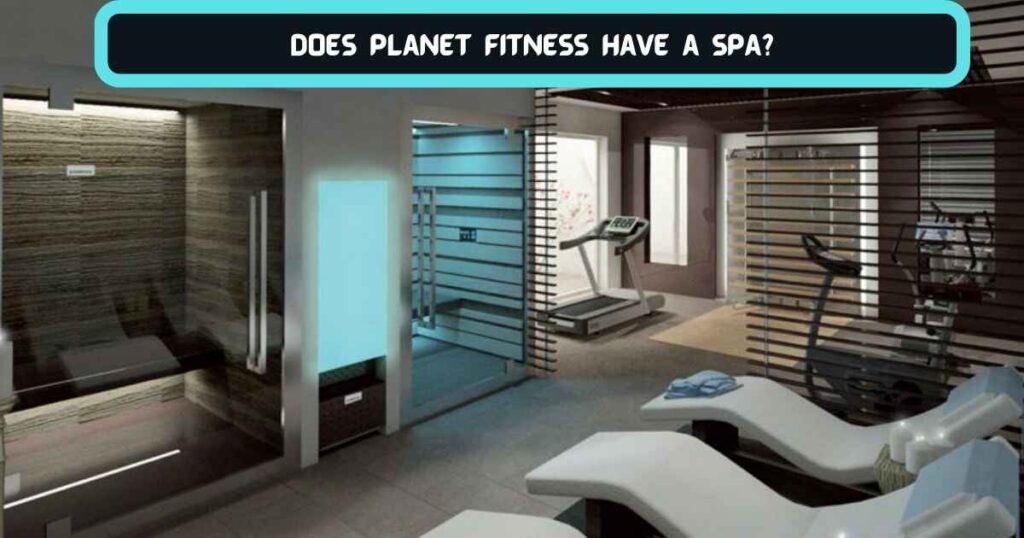  Planet Fitness Have a Spa