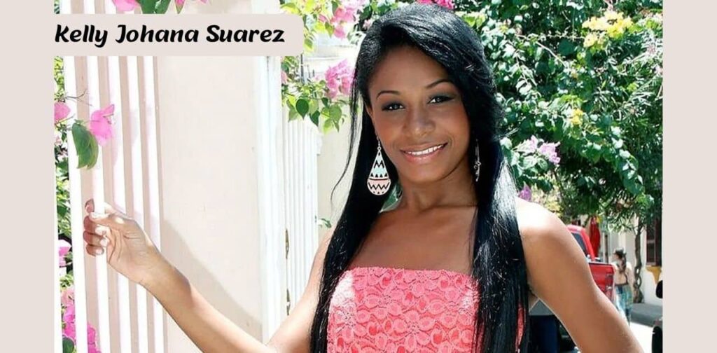 Where is Kelly Johana Suarez Now? Beauty Queen Explained 2024